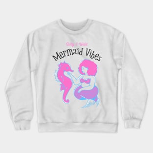 mermaid vibes Crewneck Sweatshirt